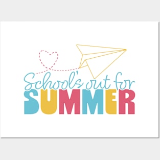 School's Out for Summer! Posters and Art